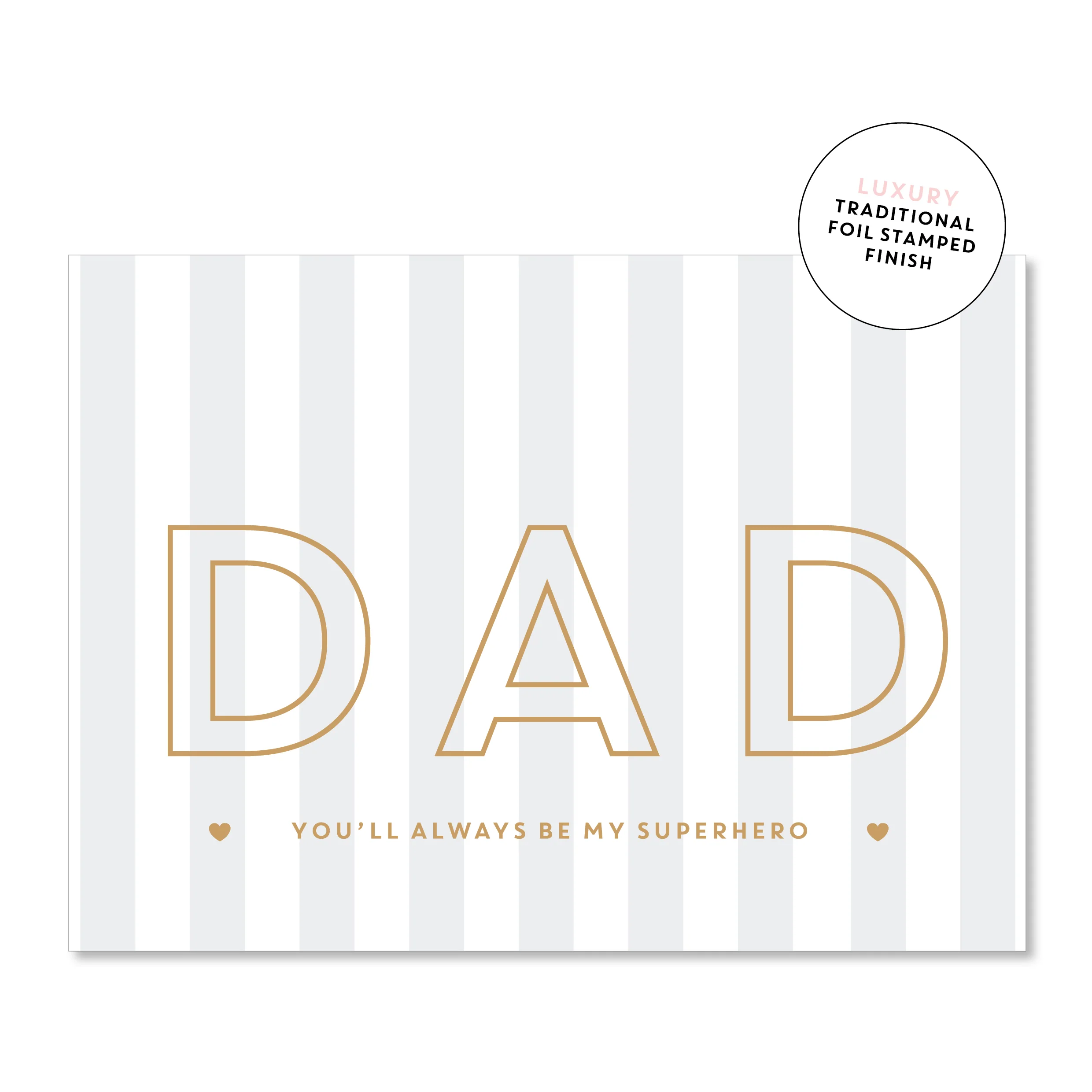 DAD: You'll always be my superhero