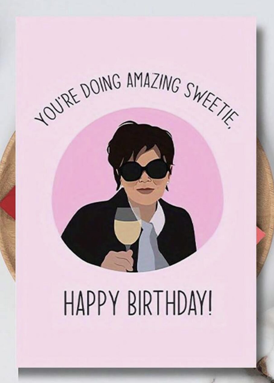 Birthday: You're Doing Great Sweetie