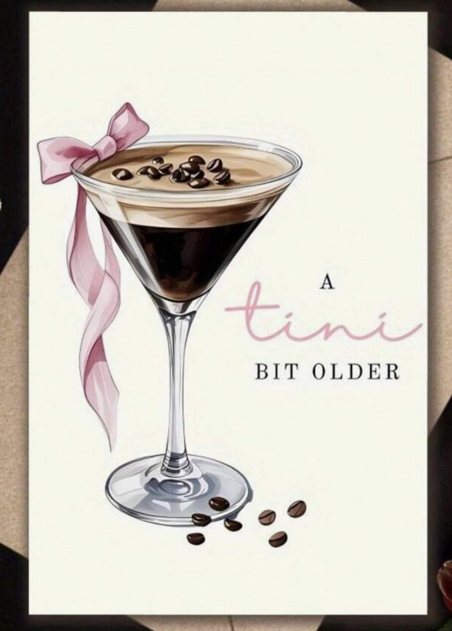 Birthday: A Tini Bit Older