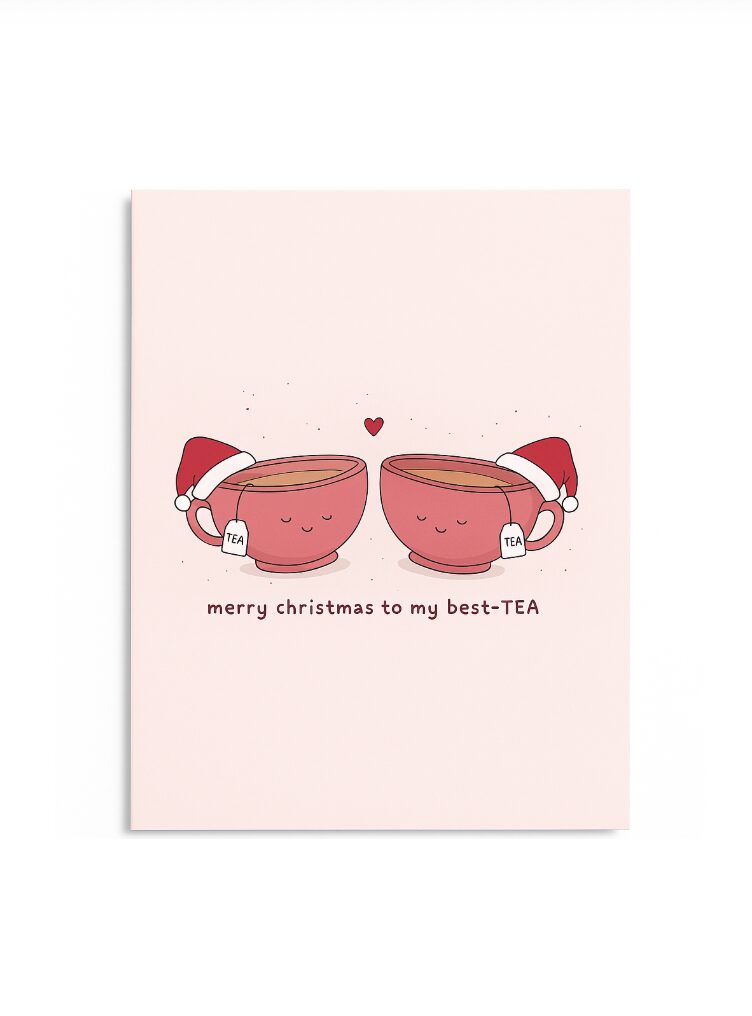 CARD: Merry Christmas to my best-TEA